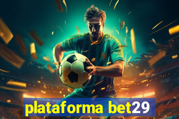 plataforma bet29